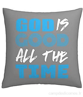 862 Housse de coussin carrée avec inscription « God Is Good All The Time » - Pour canapé lit voiture - 45 7 x 45 7 cm