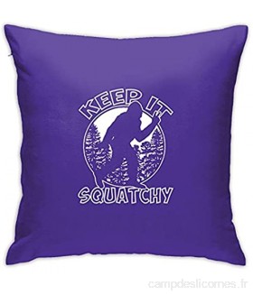 Kteubro Keep It Squatchy Taie d'oreiller carrée 45 7 x 45 7 cm Ultra douce et confortable